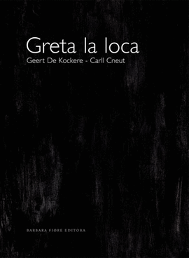 GRETA LA LOCA