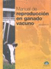 MANUAL DE REPRODUCCION EN GANADO VACUNO