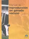 MANUAL DE REPRODUCCION EN GANADO VACUNO