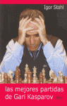 LAS MEJORES PARTIDAS DE GARI KASPAROV