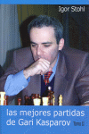 LAS MEJORES PARTIDAS DE GARI KASPAROV. TOMO II