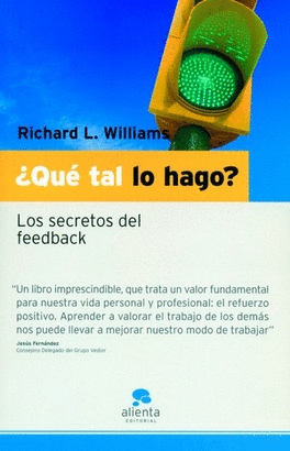 QUE TAL LO HAGO?-LOS SECRETOS DEL FEEDBACK