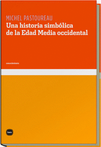 UNA HISTORIA SIMBOLICA (L) DE LA EDAD MEDIA OCCIDENTAL