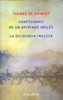 CONFESIONES DE UN OPIOFAGO INGLES - LA DILIGENCIA INGLESA
