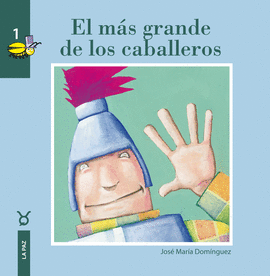 MAS GRANDE DE LOS CABALLEROS, EL