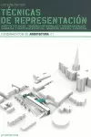 TÉCNICAS DE REPRESENTACIÓN ARQUITECTÓNICA