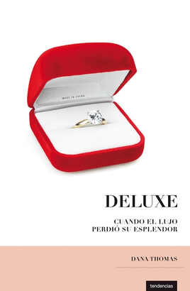 DELUXE. CUANDO EL LUJO PERDIO SU ESPLENDOR