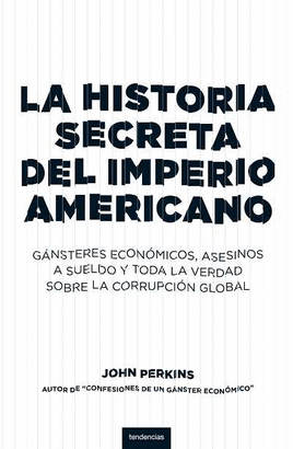 HISTORIA SECRETA DEL IMPERIO AMERICANO