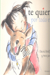 POR TODO ESO TE QUIERO