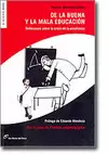 DE LA BUENA Y MALA EDUCACION
