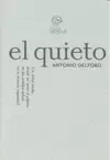 ANTONIO DELTORO. EL QUIETO