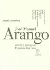 POESIA COMPLETA (JOSE MANUEL ARANGO)