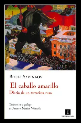 CABALLO AMARILLO DIARIO DE UN TERRORISTA RUSO, EL