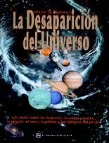 LA DESAPARICIÓN DEL UNIVERSO