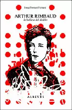 ARTHUR RIMBAUD - LA BELLEZA DEL DIABLO