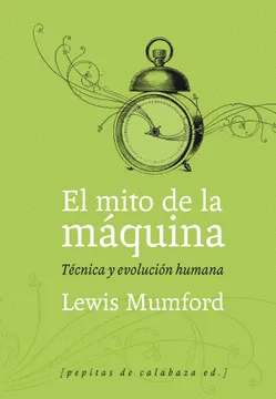 EL MITO DE LA MAQUINA