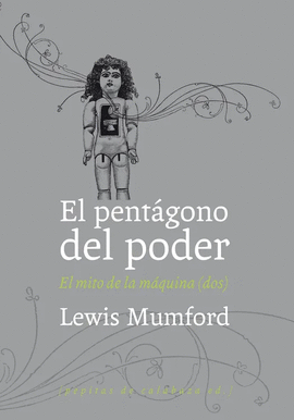 EL PENTAGONO DEL PODER - EL MITO DE LA MAQUINA (DOS)