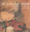 CAFE DULCE, CAFE AMARGO