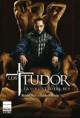 TUDOR, LOS - LA VOLUNTAD DEL REY