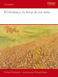 EL GRANICO. LA FORJA DE UN MITO