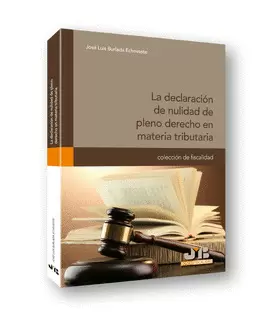DECLARACION DE NULIDAD DE PLENO DERECHO EN MATERIA TRIBUTARIA, LA