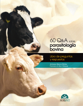 60 Q&A SOBRE PARASITOLOGÍA BOVINA