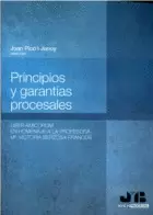 PRINCIPIOS Y GARANTIAS PROCESALES LIBER AMICORUM EN HOMENAJE A LA PROFESORA Mª VICTORIA BERZOSA FRAN