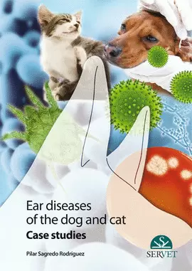 EAR DISEASES OF THE DOG AND CAT