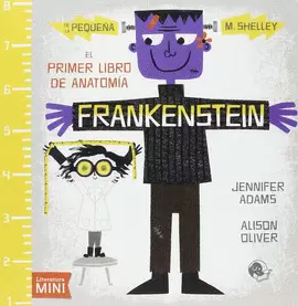 FRANKENSTEIN. EL PRIMER LIBRO DE ANATOMÍA