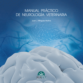 MANUAL PRÁCTICO DE NEUROLOGÍA VETERINARIA