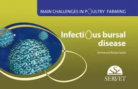 MAIN CHALLENGES IN POULTRY FARMING.  INFECTIOUS BURSAL DISEASE