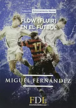 FLOW, FLUIR, EN EL FÚTBOL