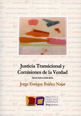 JUSTICIA TRANSICIONAL Y COMISIONES DE LA VERDAD 2ED