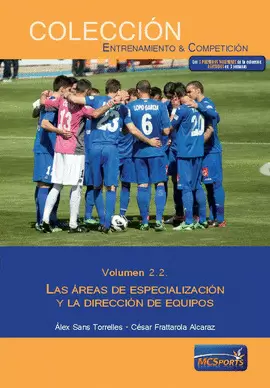 LAS ÁREAS DEL ENTRENAMIENTO, TOMO 2: LAS ÁREAS DE ESPECIALIZACIÓN Y LA DIRECCIÓN