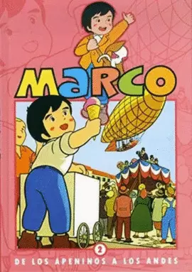 MARCO: DE LOS APENINOS A LOS ANDES 2