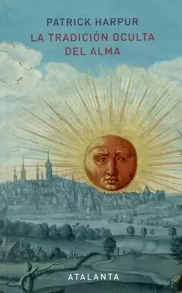 LA TRADICIÓN OCULTA DEL ALMA