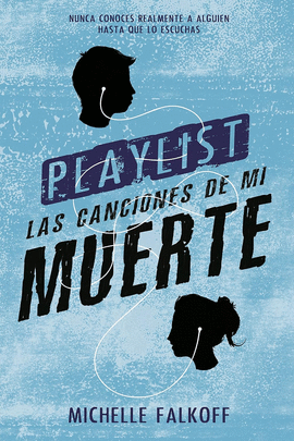 PLAYLIST: LAS CANCIONES DE MI MUERTE