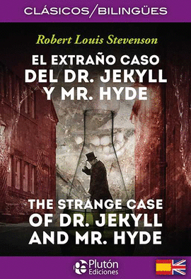 EL EXTRAÑO CASO DE DR. JEKYLL & MR, HYDE/THE STRANGE CASE OF DR. JEKYLL & MR. HY