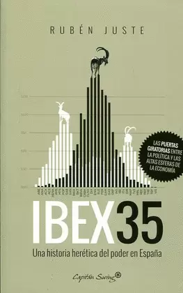 IBEX 35. UNA HISTORIA HERÉTICA DEL PODER EN ESPAÑA