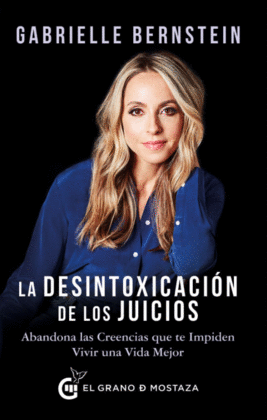 LA DESINTOXICACIÓN DE LOS JUICIOS