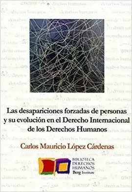 LAS DESAPARICIONES FORZADAS DE PERSONAS Y SU EVOLUCIÓN EN EL DERECHO INTERNACION