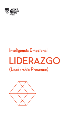 LIDERAZGO.  SERIE INTELIGENCIA EMOCIONAL HBR