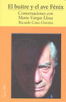 BUITRE Y EL AVE FENIX. CONVERSACIONES CON MARIO VARGAS LLOSA, EL