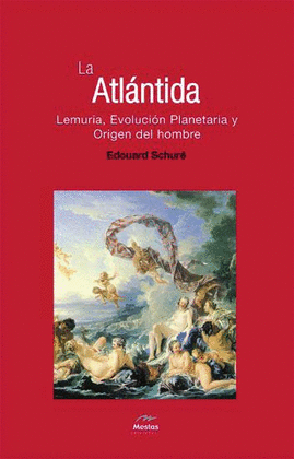 LA ATLANTIDA LEMURIA EVOLUCION PLANETARIA