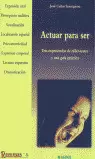 ACTUAR PARA SER