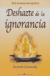 DESHAZTE DE LA IGNORANCIA