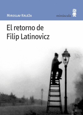 EL RETORNO DE FILIP LATINOVICZ