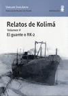RELATOS DE KOLIMA , VOLUMEN V - ELK GUANTE O RK-2