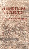 ¿Y SI NO FUERA UN CUENTO?