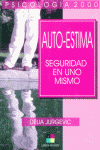 AUTO-ESTIMA SEGURIDAD EN UNO MISMO